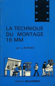 Couverture du livre La Technique du montage 16 mm par John Burder