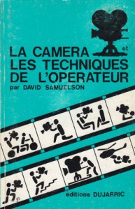 Couverture du livre La Caméra et les techniques de l'opérateur par David Samuelson