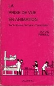 Cover of the book La Prise de vue en animation - by Zoran&nbsp;Perisic