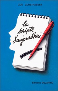 Couverture du livre La Scripte d'aujourd'hui - de Zoe Zurstrassen