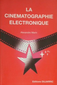 Couverture du livre La Cinématographie électronique - de Alexandre Marin