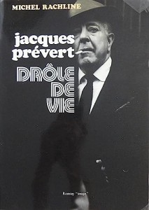 Couverture du livre Jacques Prévert - de Michel Rachline