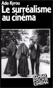 Couverture du livre Le Surréalisme au cinéma - de Ado Kyrou
