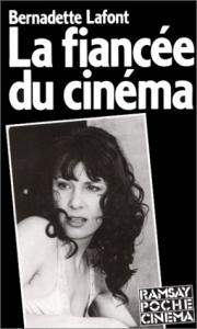 Couverture du livre La Fiancée du cinéma par Bernadette Lafont