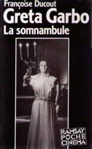 Cover of the book Greta Garbo, la somnambule - by Françoise Ducout