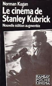 Cover of the book Le Cinéma de Stanley Kubrick - by Norman Kagan