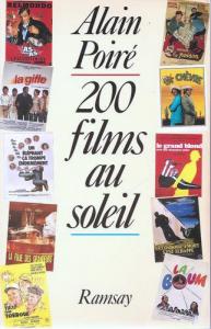 Couverture du livre 200 films au soleil - de Alain Poiré
