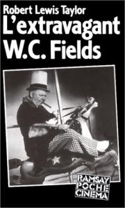Couverture du livre L'extravagant W. C. Fields par Robert Lewis Taylor