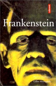Couverture du livre Frankenstein par Gilles Menegaldo