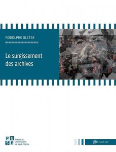 Couverture du livre Le Surgissement des archives par Rodolphe Olcèse