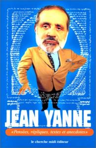 Couverture du livre Pensées, répliques, textes et anecdotes - de Jean Yanne