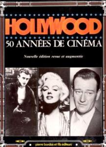 Couverture du livre Hollywood, 50 années de cinéma - de Jeremy Pascall