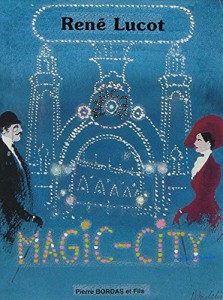 Cover of the book Magic-City - by René Lucot