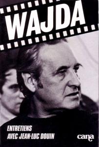Couverture du livre Wajda - de Andrzej Wajda et Jean-Luc Douin