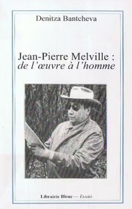 Couverture du livre Jean-Pierre Melville - de Denitza Bantcheva