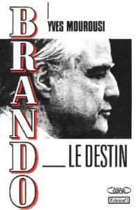 Cover of the book Brando, le destin - by Yves Mourousi