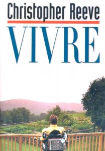 Couverture du livre Vivre - de Christopher Reeve