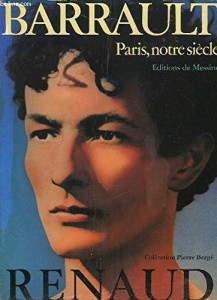 Couverture du livre Barrault / Renaud - Sous la direction de Joël Le Bon