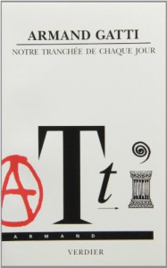 Couverture du livre Notre tranchée de chaque jour - de Armand Gatti