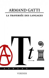 Couverture du livre La Traversée des langages - de Armand Gatti