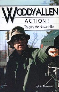 Couverture du livre Woody Allen, action ! par Thierry de Navacelle