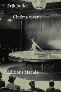 Cover of the book Cinéma vivant - by Erik Bullot