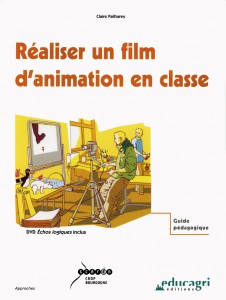 Couverture du livre Réaliser un film d'animation en classe par Claire Pailharey