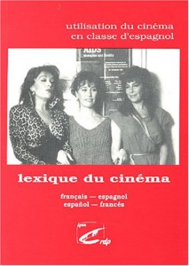 Couverture du livre Lexique du cinéma français-espagnol español-francés par Jean-Claude Seguin