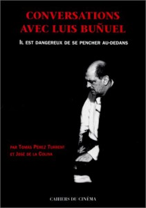 Couverture du livre Conversations avec Luis Buñuel par Tomas Pérez Turrent et José de la Colina
