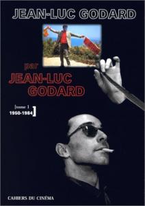 Couverture du livre Jean-Luc Godard par Jean-Luc Godard par Jean-Luc Godard