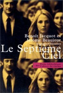 Couverture du livre Le Septième Ciel par Benoît Jacquot, Jérôme Beaujour et Dominique Godrèche