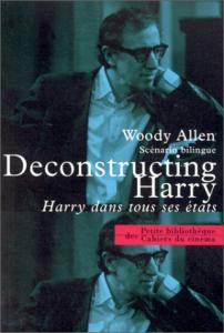 Couverture du livre Deconstructing Harry - de Woody Allen