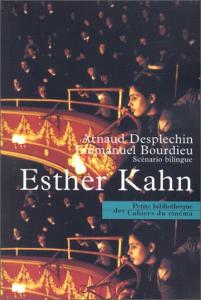 Couverture du livre Esther Kahn par Arnaud Desplechin et Emmanuel Bourdieu