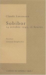 Cover of the book Sobibor, 14 octobre 1943, 16 heures - by Claude Lanzmann
