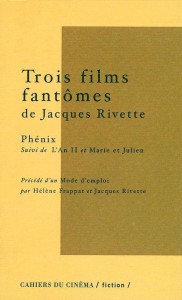 Couverture du livre Trois films fantômes de Jacques Rivette - de Jacques Rivette et Hélène Frappat