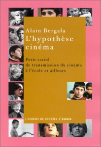 Couverture du livre L'Hypothèse cinéma par Alain Bergala