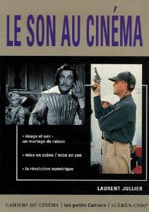 Cover of the book Le Son au cinéma - by Laurent Jullier