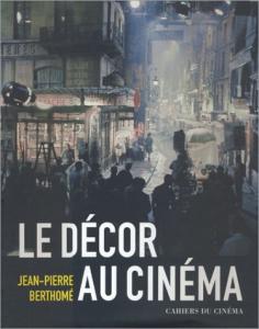 Couverture du livre Le Décor au cinéma par Jean-Pierre Berthomé