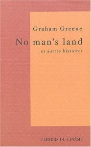 Couverture du livre No man's land et autres histoires par Graham Greene