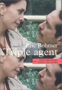 Couverture du livre Triple agent - de Eric Rohmer