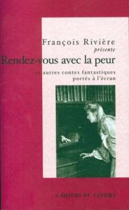 Cover of the book Rendez-vous avec la peur - Edited by François Rivière