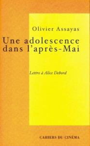 Couverture du livre Une adolescence dans l'après-Mai - de Olivier Assayas