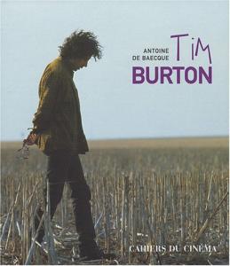 Couverture du livre Tim Burton par Antoine de Baecque