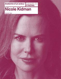 Couverture du livre Nicole Kidman par Alexandre Tylski