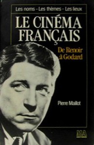 Couverture du livre Le Cinéma français par Pierre Maillot