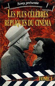 Couverture du livre Les plus célèbres répliques du cinéma par Marion Vidal et Jean-Claude Glasser
