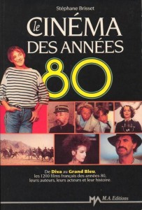 Couverture du livre Le cinéma des années 80 par Stéphane Brisset