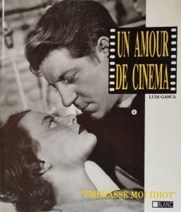 Couverture du livre Un amour de cinéma - de Luis Gasca
