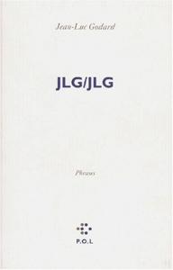 Couverture du livre JLG/JLG par Jean-Luc Godard