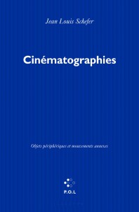 Couverture du livre Cinématographies par Jean-Louis Schefer